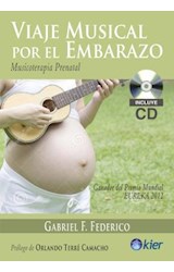 Papel VIAJE MUSICAL POR EL EMBARAZO MUSICOTERAPIA PRENATAL (I  NCLUYE CD CON MUSICA ORIGINAL PARA