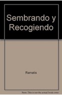 Papel SEMBRANDO Y RECOGIENDO (CUENTOS REENCARNACIONISTAS)