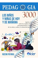 Papel NIÑOS Y NIÑAS DE HOY Y DE MAÑANA (PEDAGOGIA 3000 ) (NUEVA EDICION) (NUEVOS PARADIGMAS)