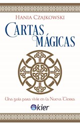 Papel CARTAS MAGICAS UNA GUIA PARA VIVIR EN LA NUEVA TIERRA (INCLUYE LIBRO + 42 CARTAS + 80 CLAVES)