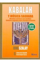 Papel KABALAH Y MUSICA SAGRADA (INCLUYE CD CON 17 TEMAS) (COLECCION KABALAH CONTEMPORANEA) (RUSTICA)