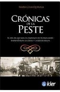 Papel CRONICAS DE LA PESTE (COLECCION NOVELA HISTORICA) (RUSTICA)