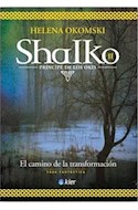 Papel SHALKO II PRINCIPE DE LOS OKIS EL CAMINO DE LA TRANSFOR  MACION (SAGA FANTASTICA)
