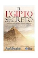 Papel EGIPTO SECRETO UN VIAJE A LA REVELACION DEL MISTERIO (2
