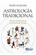 Papel ASTROLOGIA TRADICIONAL TECNICAS PREDICTIVAS DE LOS SEÑORES DEL TIEMPO