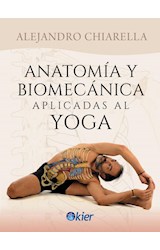 Papel ANATOMIA Y BIOMECANICA APLICADAS AL YOGA (COLECCION YOGA)