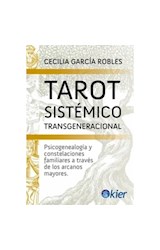Papel TAROT SISTEMICO TRANSGENERACIONAL PSICOGENEALOGIA Y CONSTELACIONES FAMILIARES A TRAVES DE...