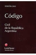 Papel CODIGO CIVIL DE LA REPUBLICA ARGENTINA 2003 C/CD ROM