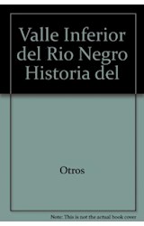 Papel HISTORIA DEL VALLE INFERIOR DEL RIO NEGRO EL NUEVO DIST