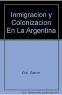Papel INMIGRACION Y COLONIZACION EN LA ARGENTINA