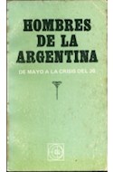 Papel HOMBRES DE LA ARGENTINA DE MAYO A LA CRISIS DEL 30 (COLECCION ARGENTINA)