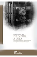 Papel DE DUTRA A LULA LA CONDUCCION Y LOS DETERMINANTES DE LA POLITICA EXTERIOR BRASILEÑA