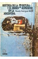 Papel HISTORIA DE LA TORTURA Y EL ORDEN REPRESIVO EN LA ARGENTINA (DERECHOS HUMANOS)