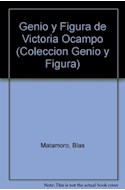 Papel GENIO Y FIGURA DE VICTORIA OCAMPO (COLECCION GENIO Y FIGURA)