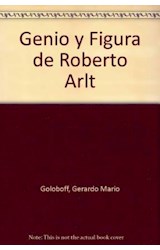 Papel GENIO Y FIGURA ROBERTO ARLT (COLECCION GENIO Y FIGURA)