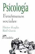 Papel PSICOLOGIA FENOMENOS SOCIALES (COLECCION PSICOLOGIA)