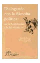 Papel DIALOGANDO CON LA FILOSOFIA POLITICA DE LA ANTIGUEDAD A LA MODERNIDAD (CIENCIA POLITICA)