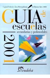 Papel GUIA DE ESCUELAS SECUNDARIAS Y POLIMODALES 2001