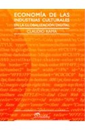 Papel ECONOMIA DE LAS INDUSTRIAS CULTURALES EN LA GLOBALIZACION DIGITAL (COLECCION LECTORES)