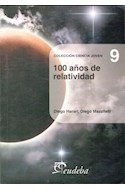 Papel 100 AÑOS DE RELATIVIDAD (COLECCION CIENCIA JOVEN 9)