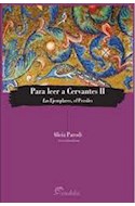 Papel PARA LEER A CERVANTES II LAS EJEMPLARES EL PERSILES (COLECCION ENSAYOS)