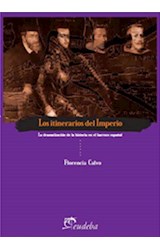 Papel ITINERARIOS DEL IMPERIO LA DRAMATIZACION DE LA HISTORIA EN EL BARROCO ESPAÑOL