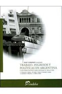 Papel TRABAJO INGRESOS Y POLITICAS EN ARGENTINA CONTRIBUCIONES PARA PENSAR (TEMAS DE ECONOMIA)