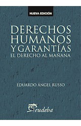 Papel DERECHOS HUMANOS Y GARANTIAS EL DERECHO AL MAÑANA (NUEVA EDICION)