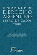 Papel FUNDAMENTOS DE DERECHO ARGENTINO LIBRO DE CASOS [TOMO 1] (COLECCION DERECHO)