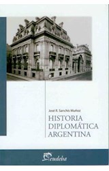 Papel HISTORIA DIPLOMATICA ARGENTINA (COLECCION TEMAS E HISTORIA)