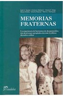 Papel MEMORIAS FRATERNAS LA EXPERIENCIA DE HERMANOS DE DESAPARECIDOS TIOS DE JOVENES APROPIADOS
