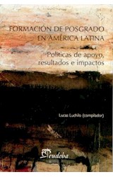 Papel FORMACION DE POSGRADO EN AMERICA LATINA POLITICAS DE APOYO RESULTADOS E IMPACTOS (COLECCION REDES)