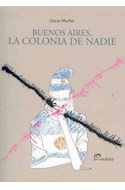 Papel BUENOS AIRES LA COLONIA DE NADIE (TEMAS DE HISTORIA)