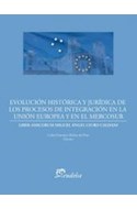 Papel EVOLUCION HISTORICA Y JURIDICA DE LOS PROCESOS DE INTEGRACION EN LA UNION EUROPEA Y EN EL MERCOSUR