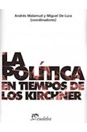 Papel POLITICA EN TIEMPOS DE LOS KIRCHNER (COLECCION LECTORES)
