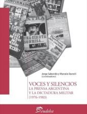 Papel VOCES Y SILENCIOS LA PRENSA ARGENTINA Y LA DICTADURA MILITAR [1976-1983] (TEMAS COMUNICACION)