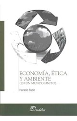 Papel ECONOMIA ETICA Y AMBIENTE EN UN MUNDO FINITO (TEMAS ECONOMIA)
