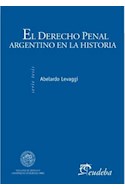 Papel DERECHO PENAL ARGENTINO EN LA HISTORIA (SERIE TESIS)