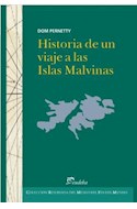 Papel HISTORIA DE UN VIAJE A LAS ISLAS MALVINAS (COLECCION RESERVADA DEL MUSEO DEL FIN DEL MUNDO)