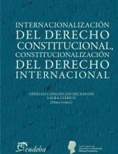 Papel INTERNACIONALIZACION DEL DERECHO CONSTITUCIONAL CONSTITUCIONALIZACION DEL DERECHO INTERNACIONAL