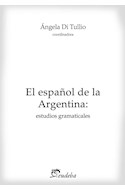 Papel ESPAÑOL DE LA ARGENTINA ESTUDIOS GRAMATICALES (TEORIA E INVESTIGACION)