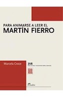Papel PARA ANIMARSE A LEER AL MARTIN FIERRO (CUADERNOS)