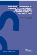 Papel APORTES DE LA PSICOLOGIA DEL TRABAJO A LAS PROBLEMATICAS CONTEMPORANEAS DE LOS TRABAJADORES Y LAS...