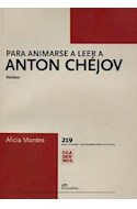 Papel PARA ANIMARSE A LEER A ANTON CHEJOV RELATOS (CUADERNOS)