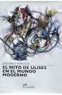 Papel MITO DE ULISES EN EL MUNDO MODERNO (COLECCION LECTORES)