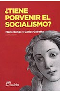 Papel TIENE PORVENIR EL SOCIALISMO (COLECCION LECTORES)