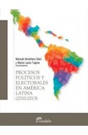 Papel PROCESOS POLITICOS Y ELECTORALES EN AMERICA LATINA [2010 - 2013] (TEMAS POLITICA)