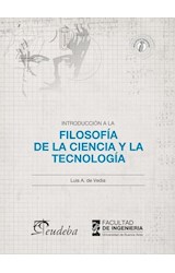 Papel INTRODUCCION A LA FILOSOFIA DE LA CIENCIA Y LA TECNOLOGIA (COLECCION BIBLIOTECA INGENIERIA)