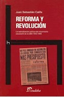 Papel REFORMA Y REVOLUCION LA RADICALIZACION POLITICA DEL MOVIMIENTO ESTUDIANTIL DE LA UBA 1943 - 1966