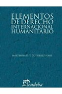 Papel ELEMENTOS DE DERECHO INTERNACIONAL HUMANITARIO (COLECCION DERECHO)